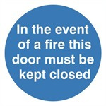 In The Event Of A Fire This Door Must Be Kept Closed Sign Self Adhesive Vinyl Sticker 100mm x 100mm