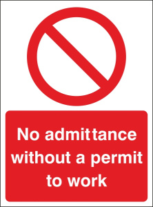 No Admittance Without A Permit To Work Sign - 300mm Wide x 400mm High