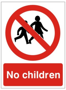 No Children Sign - 150mm Wide x 200mm High