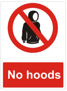 No Hoods Sign - 150mm Wide x 200mm High