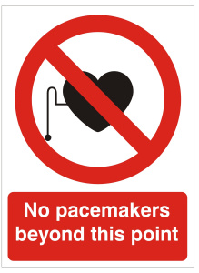 No Pacemakers Beyond This Point Sign - 150mm Wide x 200mm High