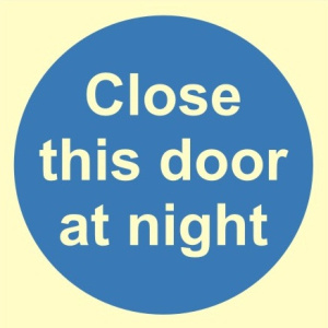 Luminous Close This Door At Night Sign C/W Self Adhesive 100mm x 100mm